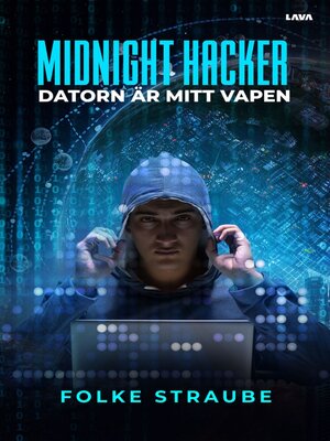 cover image of Midnight hacker. Datorn är mitt vapen